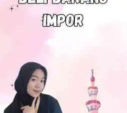 Bagaimana Cara Beli Barang Impor