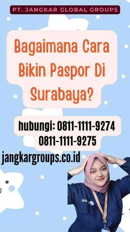 Bagaimana Cara Bikin Paspor Di Surabaya