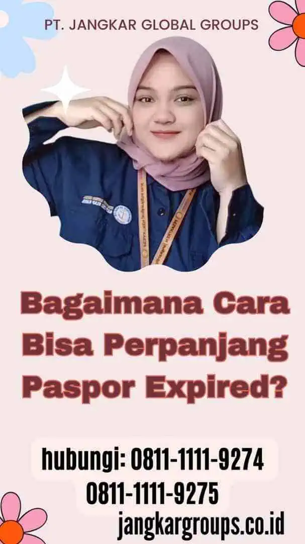 Bagaimana Cara Bisa Perpanjang Paspor Expired