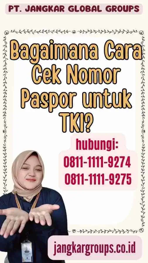 Bagaimana Cara Cek Nomor Paspor untuk TKI