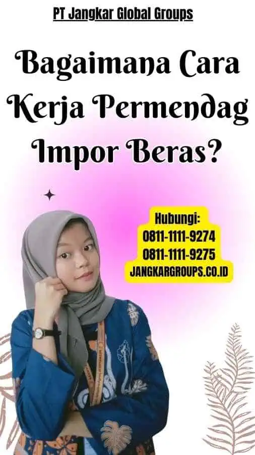 Bagaimana Cara Kerja Permendag Impor Beras