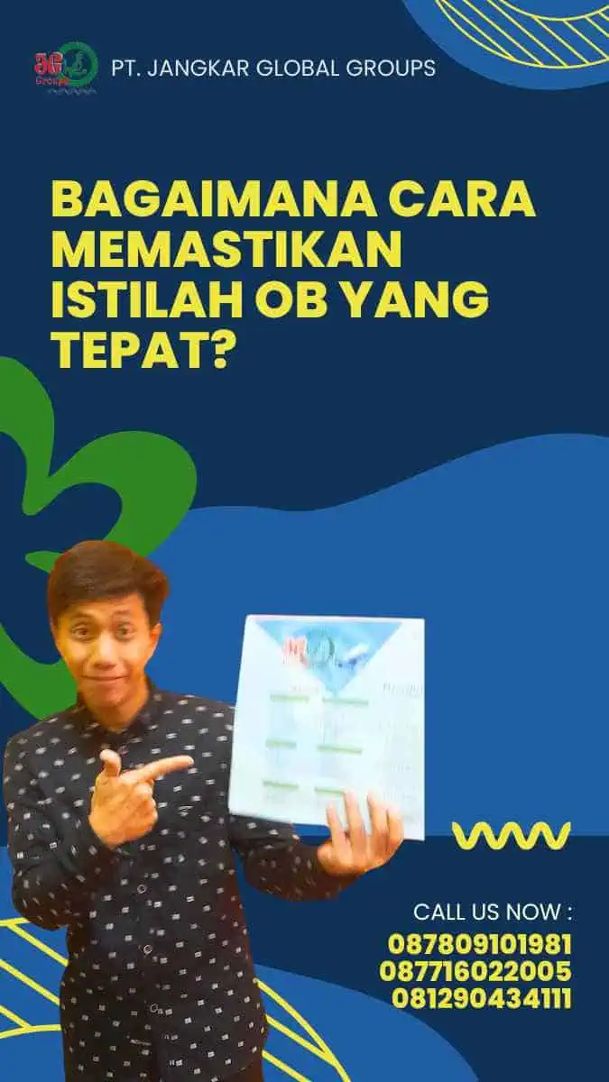 Bagaimana Cara Memastikan Istilah OB yang Tepat?