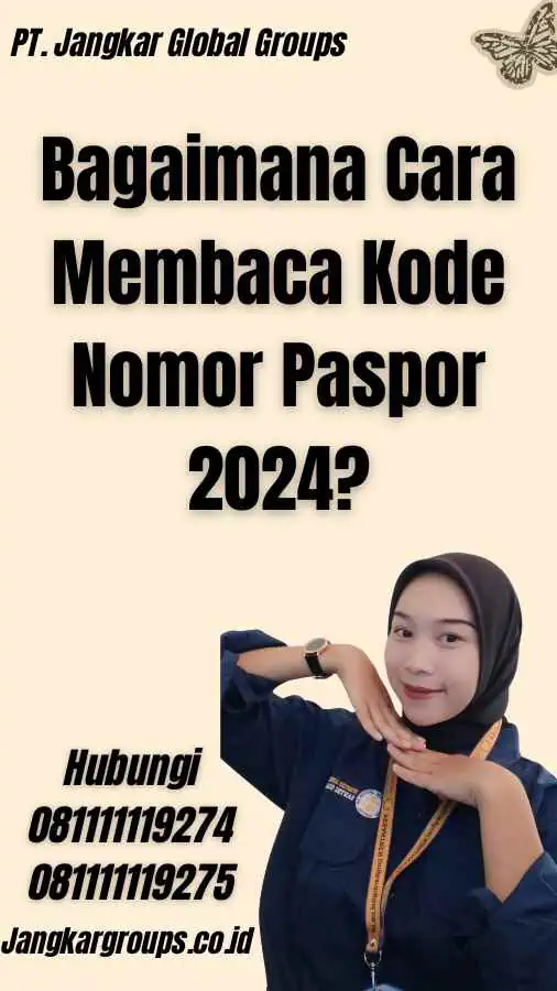 Bagaimana Cara Membaca Kode Nomor Paspor 2024?