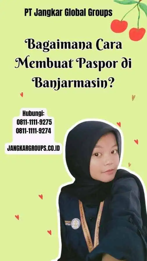 Bagaimana Cara Membuat Paspor di Banjarmasin