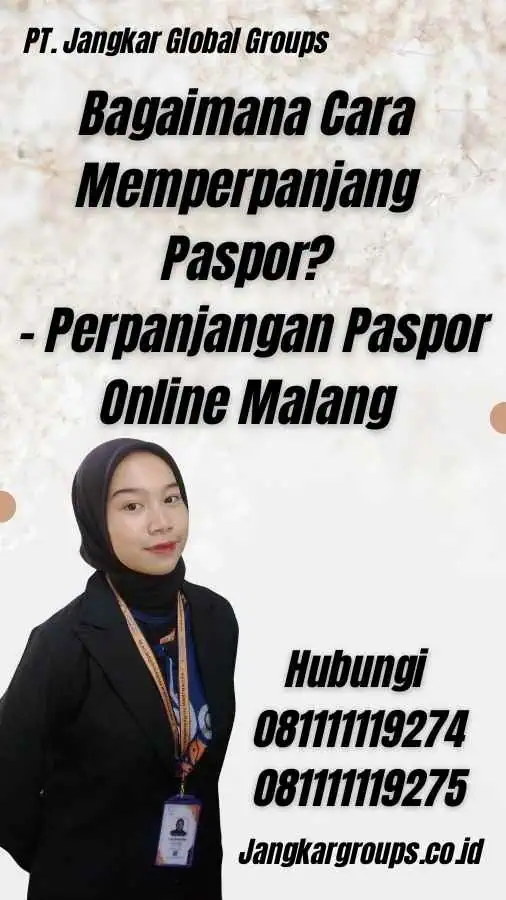 Bagaimana Cara Memperpanjang Paspor? - Perpanjangan Paspor Online Malang