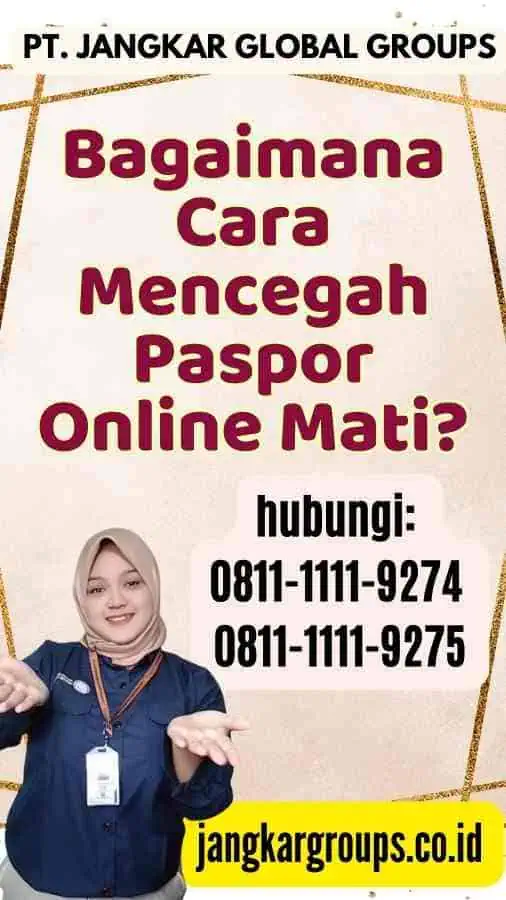 Bagaimana Cara Mencegah Paspor Online Mati