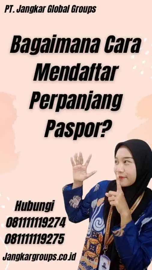 Bagaimana Cara Mendaftar Perpanjang Paspor?