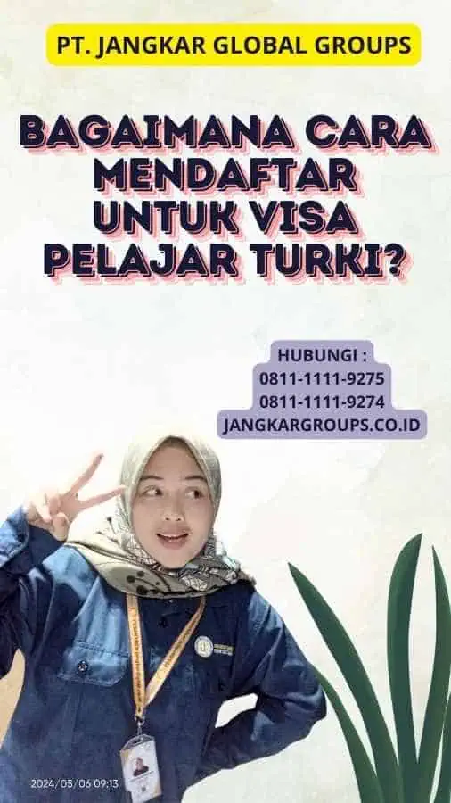 Bagaimana Cara Mendaftar untuk Visa Pelajar Turki?