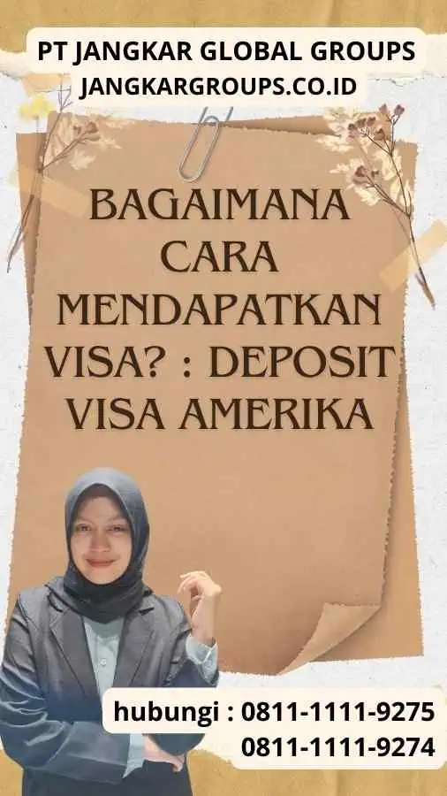 Bagaimana Cara Mendapatkan Visa? : Deposit Visa Amerika