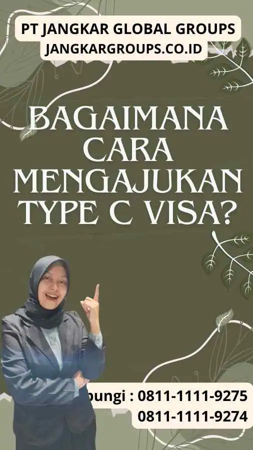 Bagaimana Cara Mengajukan Type C Visa?