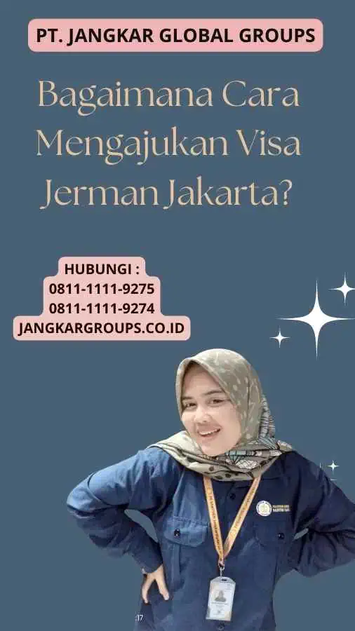 Bagaimana Cara Mengajukan Visa Jerman Jakarta?