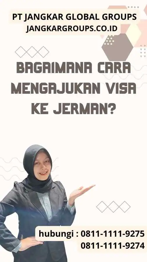 Bagaimana Cara Mengajukan Visa ke Jerman?