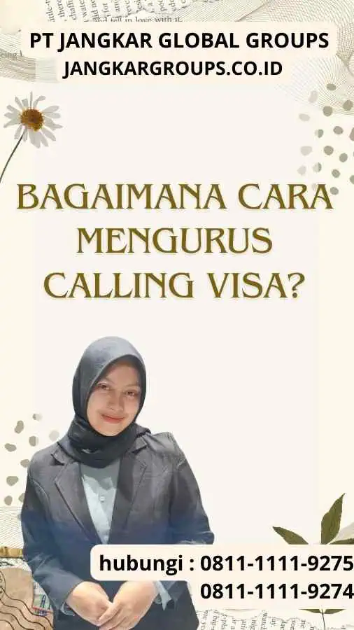 Bagaimana Cara Mengurus Calling Visa? : Calling Visa Artinya Apa?