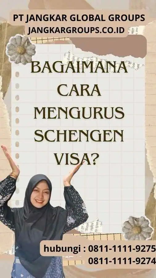 Bagaimana Cara Mengurus Schengen Visa?  :Schengen Visa Indonesia Harga