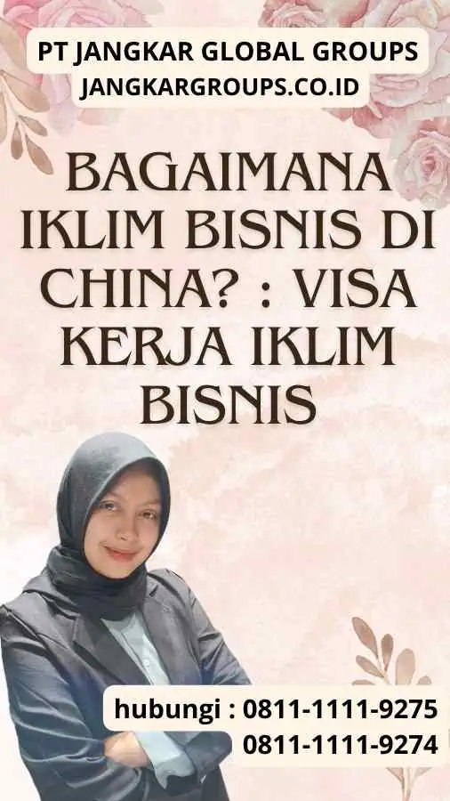 Bagaimana Iklim Bisnis di China? : Visa Kerja Iklim Bisnis