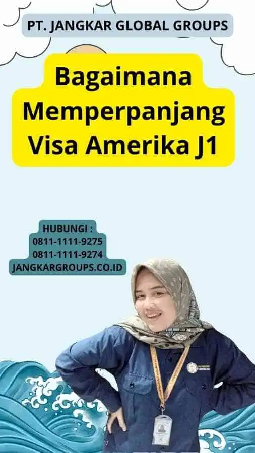 Bagaimana Memperpanjang Visa Amerika J1