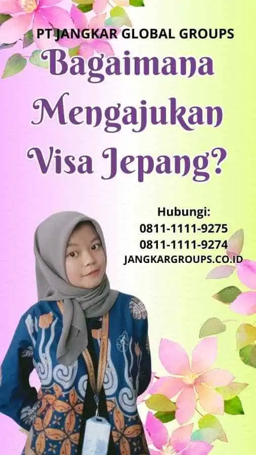 Bagaimana Mengajukan Visa Jepang