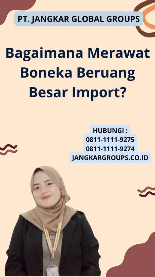 Bagaimana Merawat Boneka Beruang Besar Import?