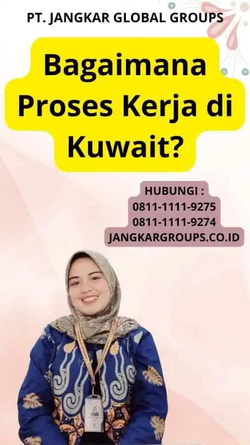 Bagaimana Proses Kerja di Kuwait?