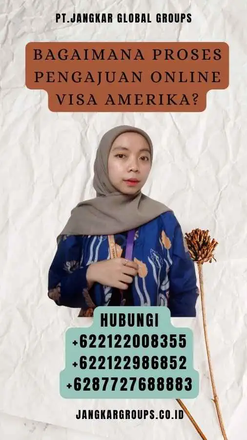 Bagaimana Proses Pengajuan Online Visa Amerika