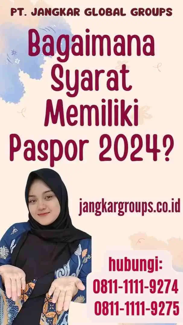 Bagaimana Syarat Memiliki Paspor 2024