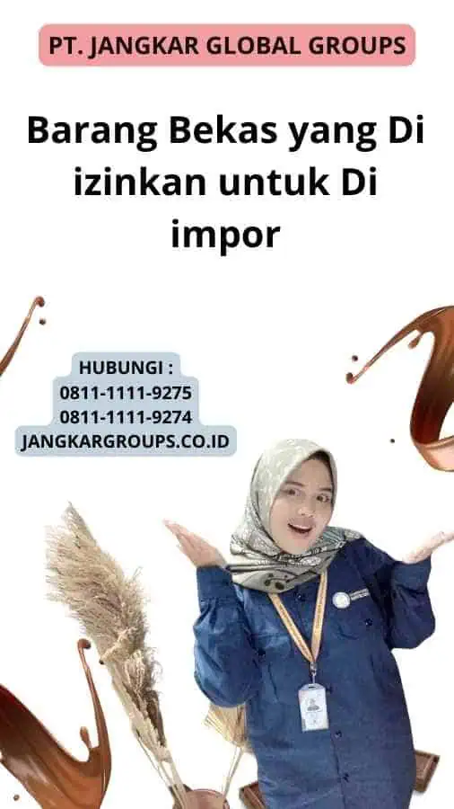 Barang Bekas yang Di izinkan untuk Di impor