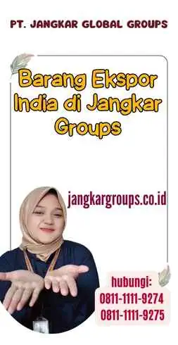 Barang Ekspor India di Jangkar Groups