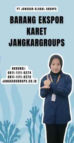 Barang Ekspor Karet Jangkargroups