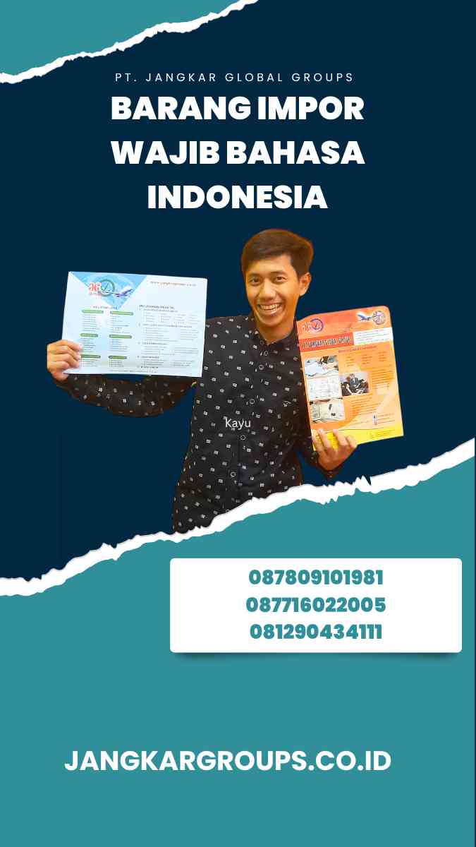 Barang Impor Wajib Bahasa Indonesia