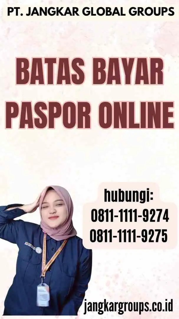 Batas Bayar Paspor Online