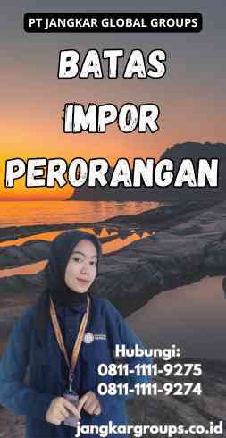 Batas Impor Perorangan