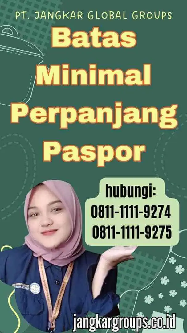 Batas Minimal Perpanjang Paspor