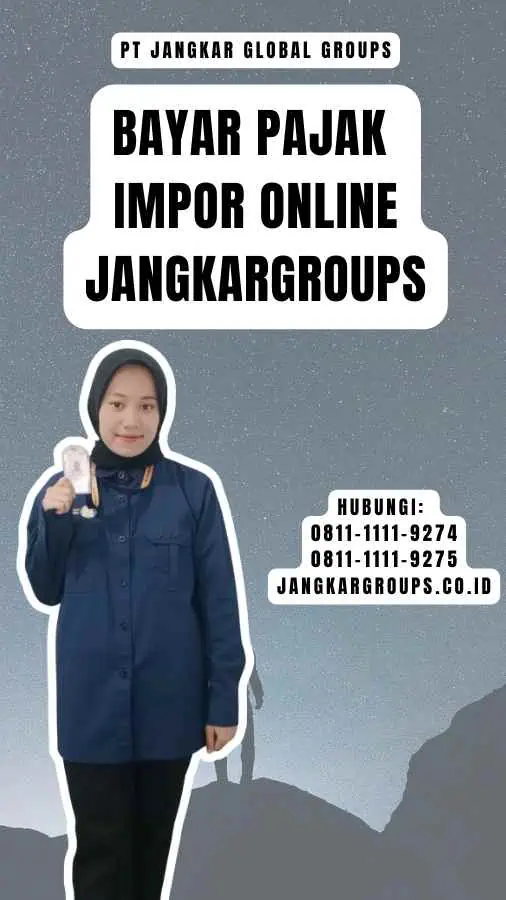 Bayar Pajak Impor Online Jangkargroups