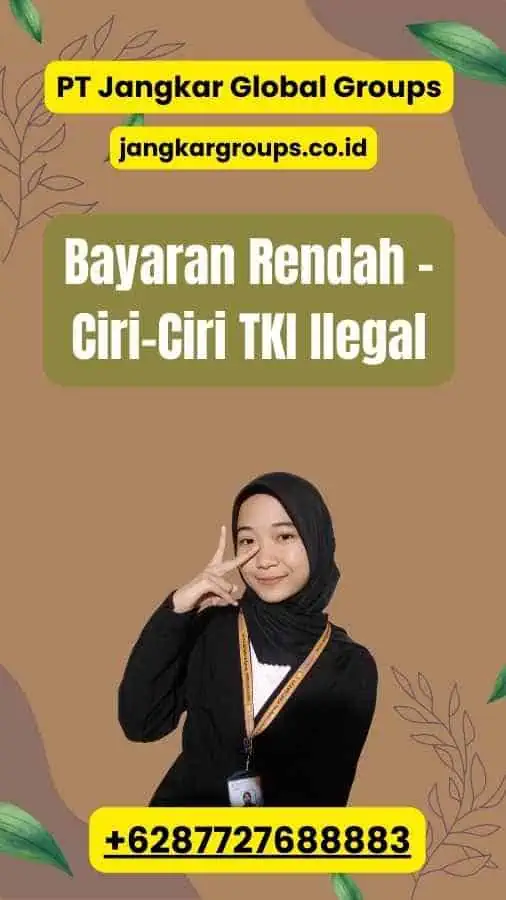 Bayaran Rendah - Ciri-Ciri TKI Ilegal