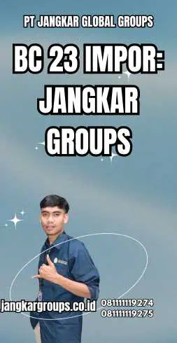 Bc 23 Impor: Jangkar Groups