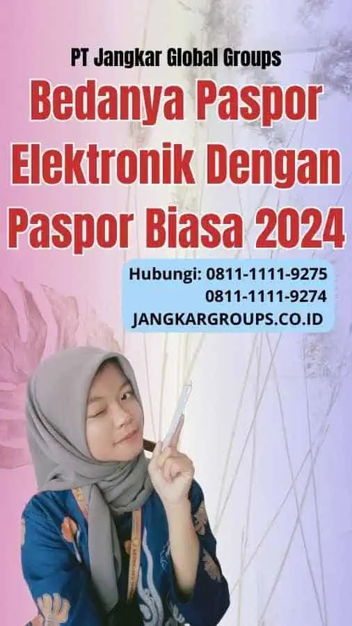 Bedanya Paspor Elektronik Dengan Paspor Biasa 2024