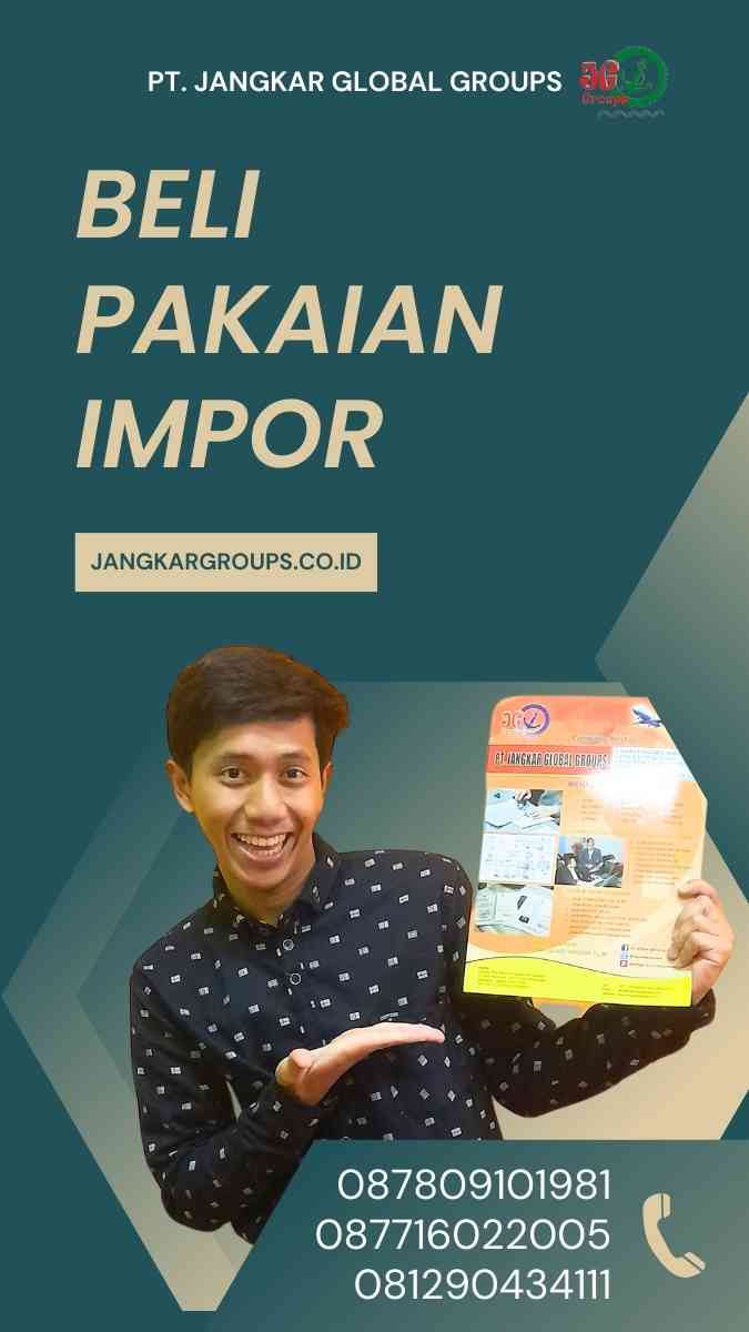 Beli Pakaian Impor: Tips Membeli Pakaian Impor yang Berkualitas