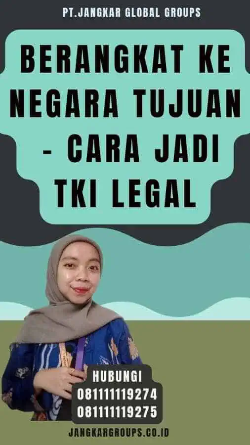 Berangkat ke Negara Tujuan - Cara Jadi TKI Legal