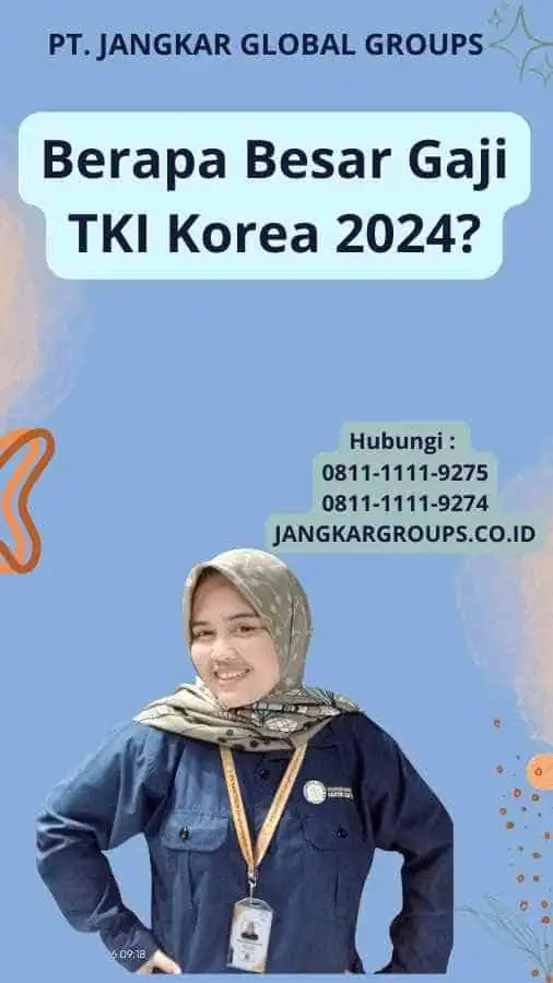 Berapa Besar Gaji TKI Korea 2024?