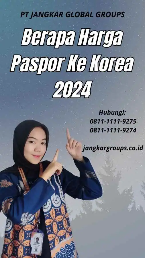 Berapa Harga Paspor Ke Korea 2024