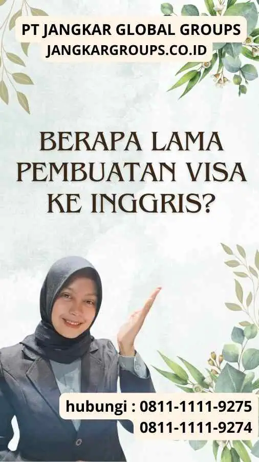 Berapa Lama Pembuatan Visa ke Inggris?