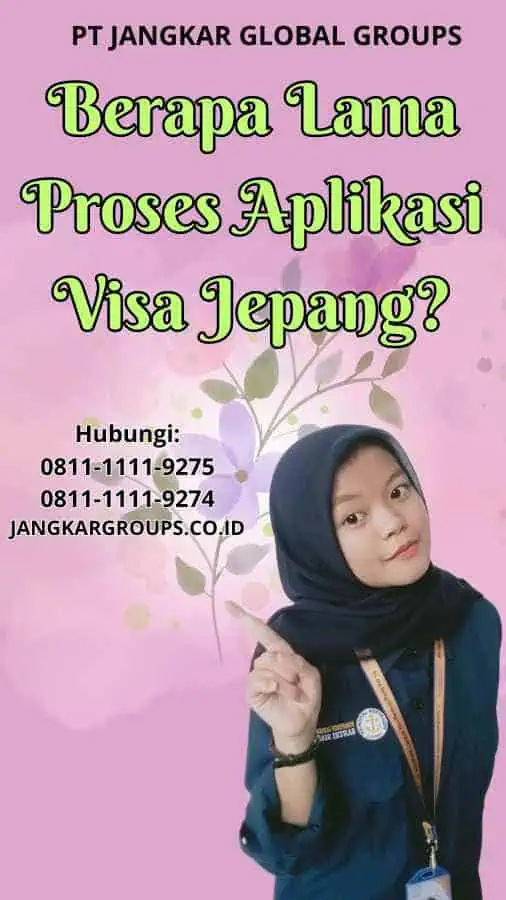 Berapa Lama Proses Aplikasi Visa Jepang