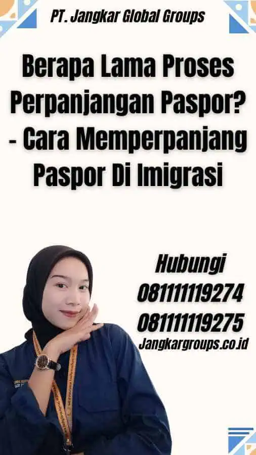 Berapa Lama Proses Perpanjangan Paspor? - Cara Memperpanjang Paspor Di Imigrasi