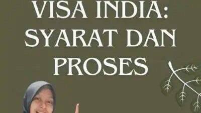 Berapa Lama untuk Proses Visa India: Syarat dan Proses