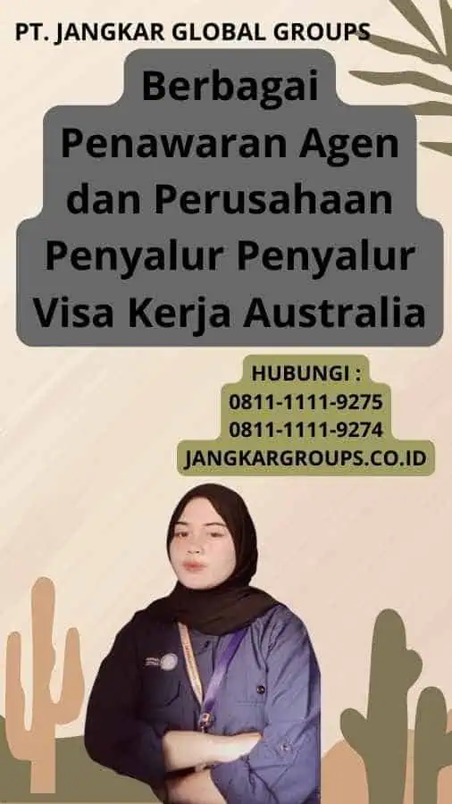 Berbagai Penawaran Agen dan Perusahaan Penyalur Penyalur Visa Kerja Australia