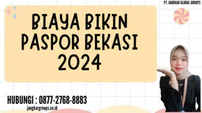 Biaya Bikin Paspor Bekasi 2024