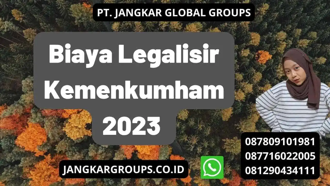 Biaya Legalisir Kemenkumham 2023