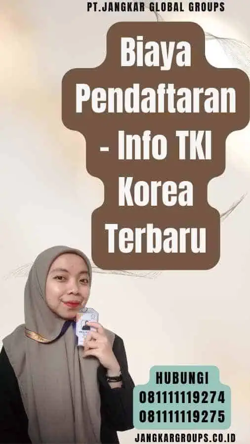 Biaya Pendaftaran - Info TKI Korea Terbaru