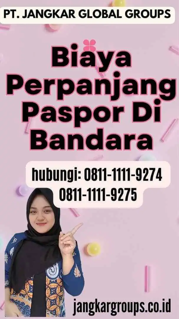 Biaya Perpanjang Paspor Di Bandara