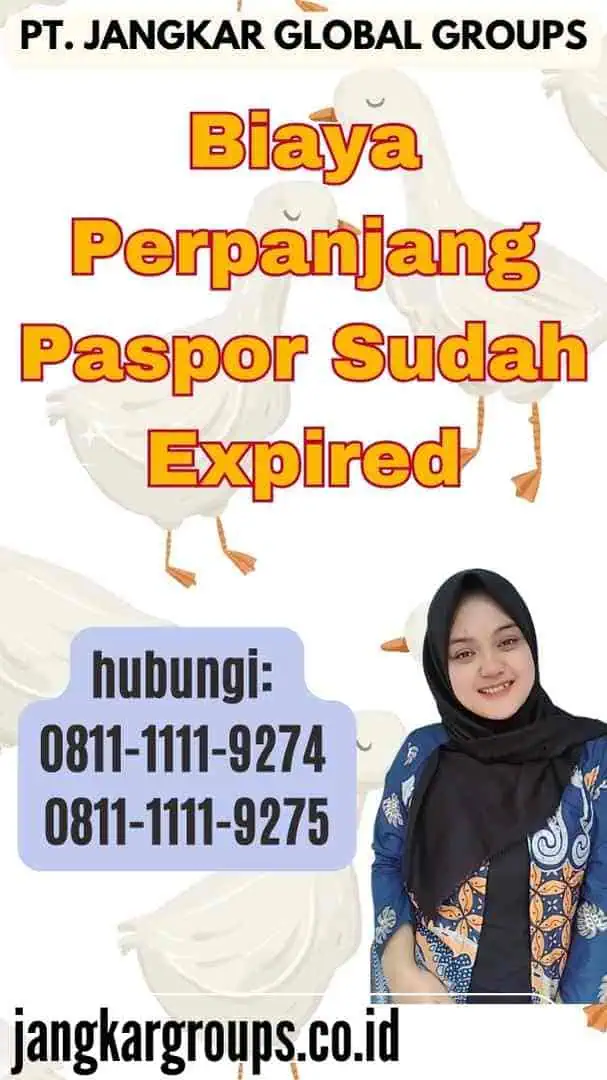 Biaya Perpanjang Paspor Sudah Expired